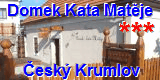 Domek Kata Matěje - Český Krumlov Domek Kata Matěje - Český Krumlov